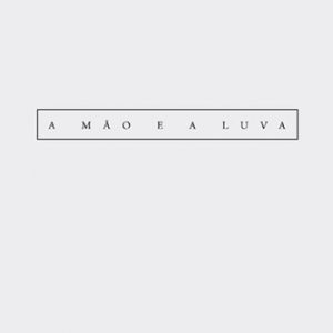 MÃO E A LUVA, A