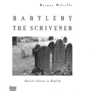 BARTLEBY, THE SCRIVENER