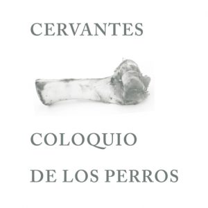 COLOQUIO DE LOS PERROS