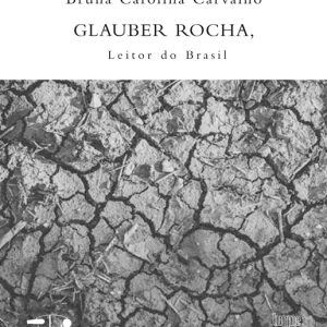 GLAUBER ROCHA, LEITOR DO BRASIL