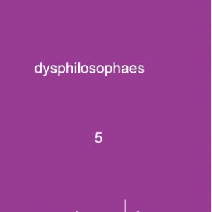 DYSPHILOSOPHAES