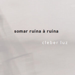 SOMAR RUÍNA À RUÍNA